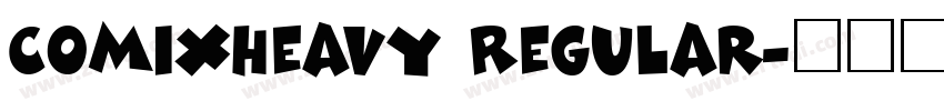 ComixHeavy Regular字体转换